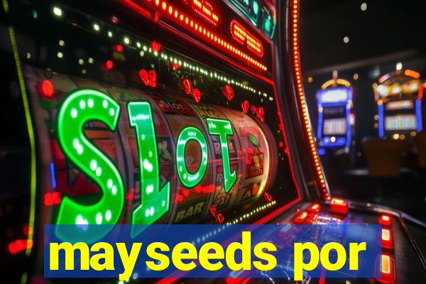 mayseeds por
